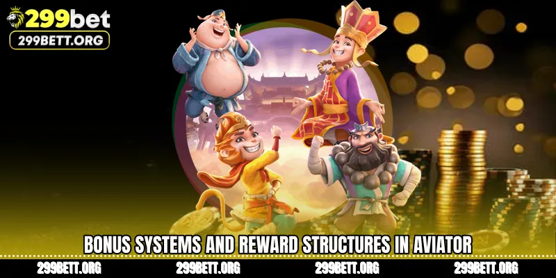 Bonus Systems and Reward Structures in Aviator