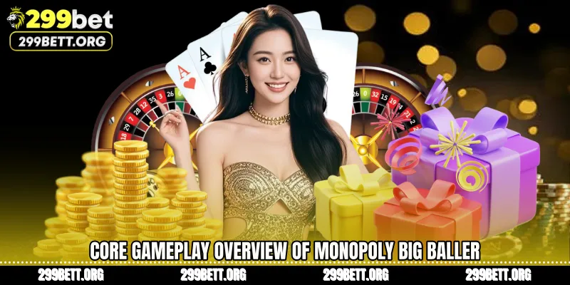 Core Gameplay Overview of Monopoly Big Baller