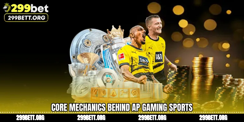 Core Mechanics Behind AP Gaming Sports