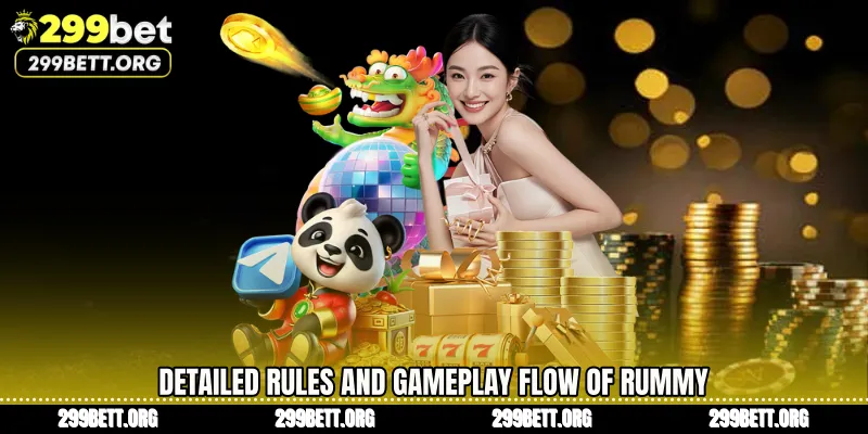 Detailed Rules and Gameplay Flow of Rummy