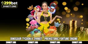 Dinosaur Tycoon II 299BET - Prehistoric Fortune Engine