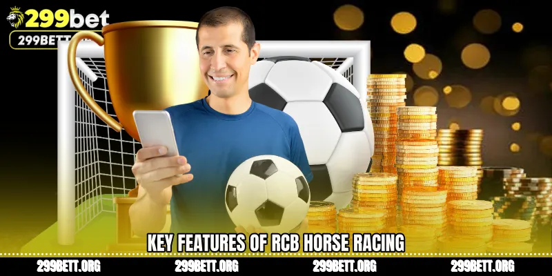 Key Features of RCB Horse Racing