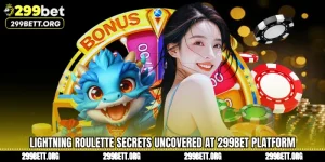 Lightning Roulette Secrets Uncovered at 299BET Platform