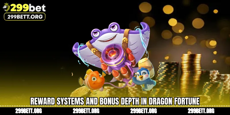 Reward Systems and Bonus Depth in Dragon Fortune