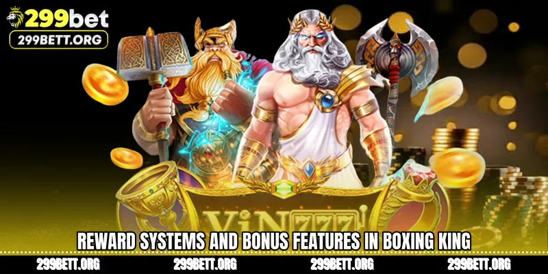 Reward Systems and Bonus Features in Boxing King
