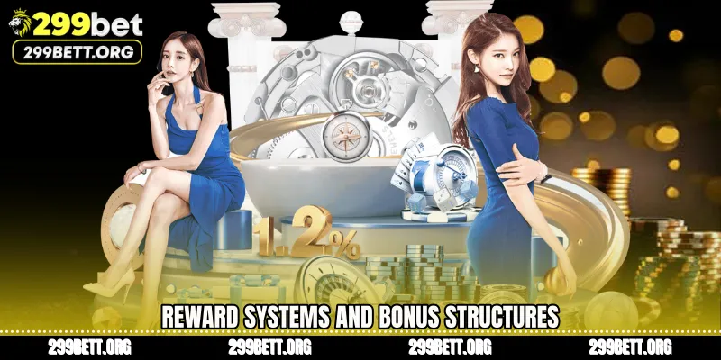 Reward Systems and Bonus Structures