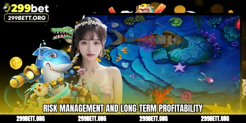 Risk Management and Long-Term Profitability