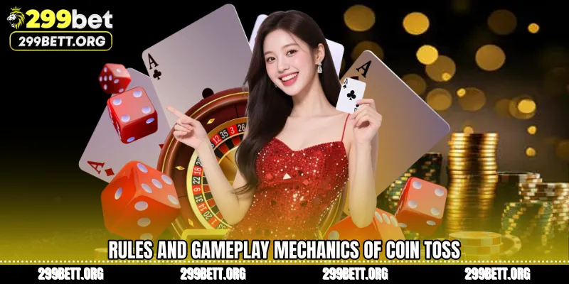 Rules and Gameplay Mechanics of Coin Toss