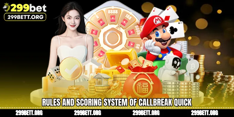 Rules and Scoring System of Callbreak Quick