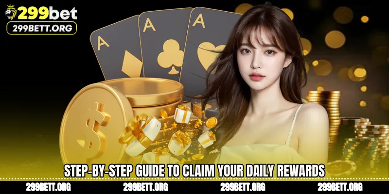 Step-by-Step Guide to Claim Your Daily Rewards