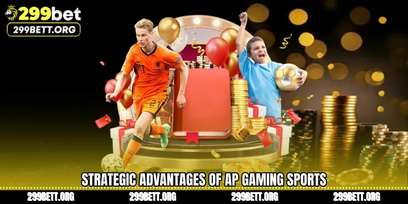Strategic Advantages of AP Gaming Sports