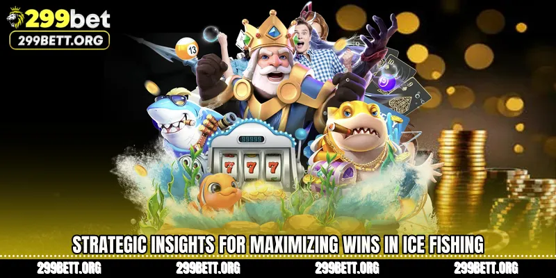 Strategic Insights for Maximizing Wins in Ice Fishing