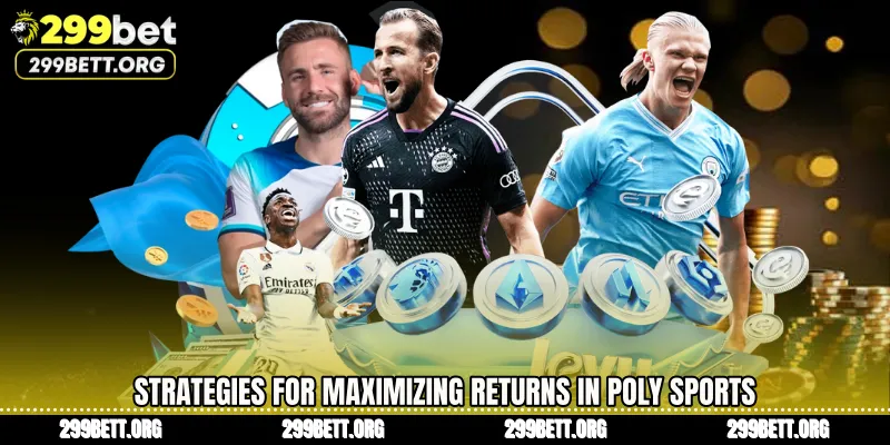 Strategies for Maximizing Returns in Poly Sports