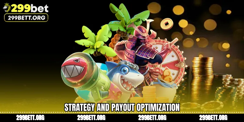 Strategy and Payout Optimization