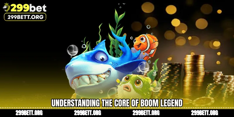 Understanding the Core of Boom Legend