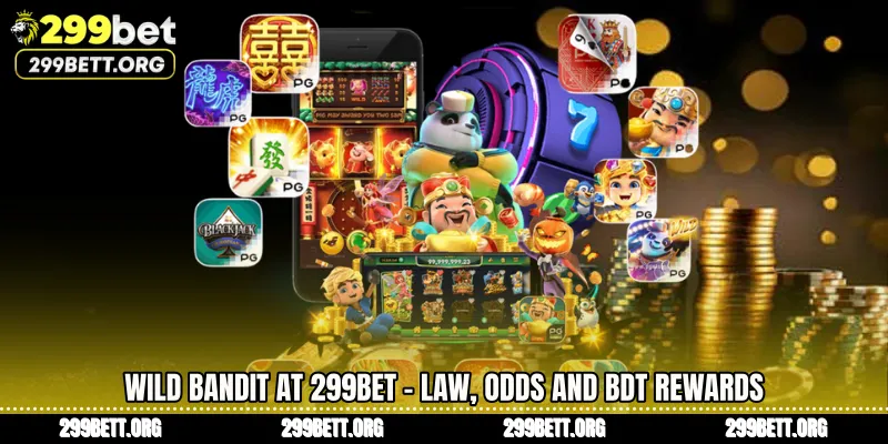 Wild Bandit At 299BET - Law, Odds and BDT Rewards